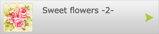 Sweet flowers -2-@Cuǎ